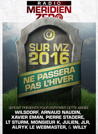 Émission n°294 : « Sur MZ, 2016 ne passera pas l’hiver »