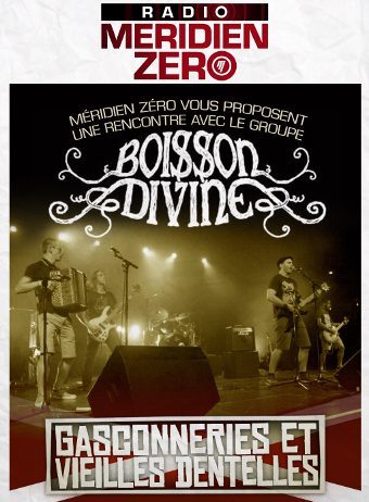 Émission n°296 : « Gasconneries et vieilles dentelles : rencontre avec Boisson Divine »