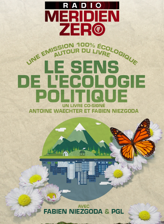 Émission n°308 : « Le sens de l’écologie politique »
