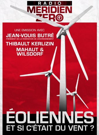 Emission n°329 : « Eoliennes, et si c’était du vent ? »