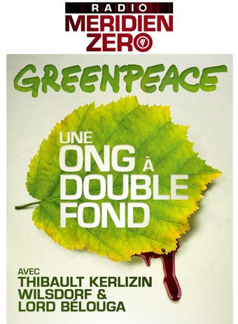 Emission n°343 : « Greenpeace, une ONG à double fond(s) »