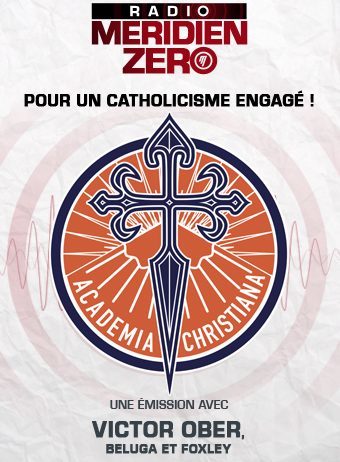 Emission n°347 : « Academia Christiana, pour un catholicisme engagé ! »