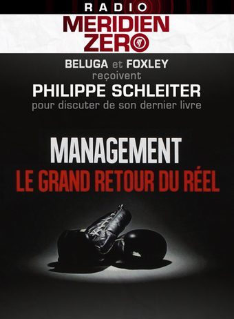 Emission n°365 : « Le management et le réel »