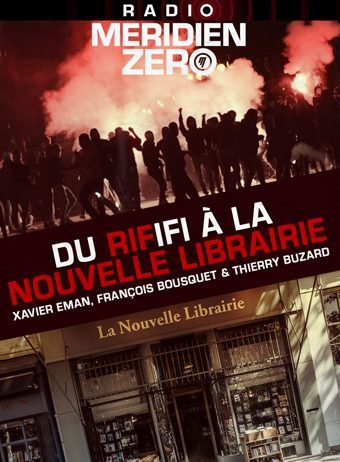 Emission n°366 : « Du RIFifi à la Nouvelle Librairie »