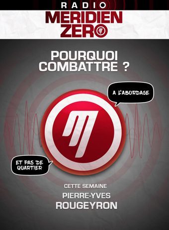 Emission n°370 : « Pourquoi combattre ? »