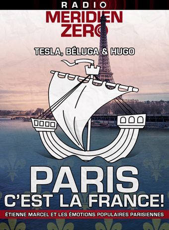 Emission n°371 : « Paris, c’est la France ! »