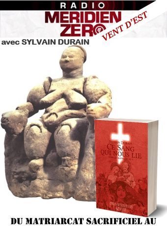 Emission n°386 : « Vent d’Est #13 – Du matriarcat sacrificiel au patriarcat »