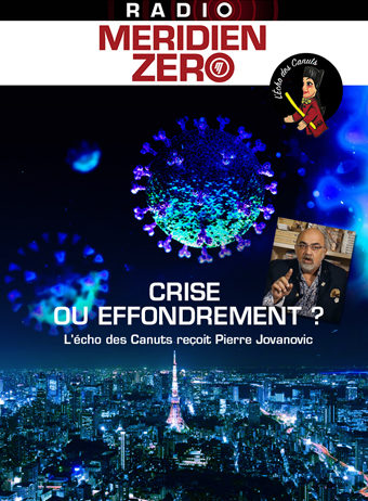 L’Echo des Canuts #11 : « Crise ou effondrement ? »