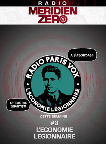 Radio Paris Vox #3 : « L’Economie Légionnaire »