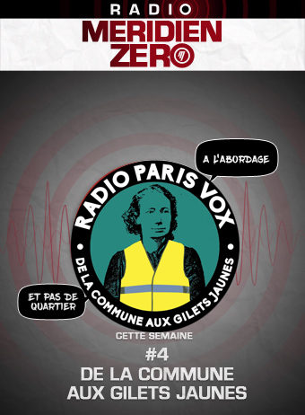 Radio Paris Vox #4 : « De la Commune aux Gilets Jaunes »