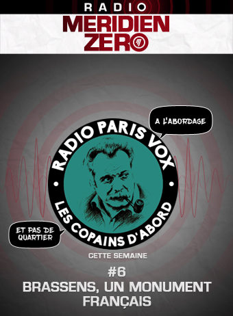 Radio Paris Vox #6 : « Brassens, un monument français »