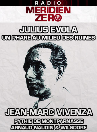 Emission n°400 : « Julius Evola. Un phare au milieu des ruines »