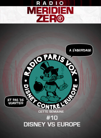 Radio Paris Vox #10 : « Disney contre l’Europe »