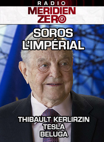 Emission n°403 : « Soros L’impérial »