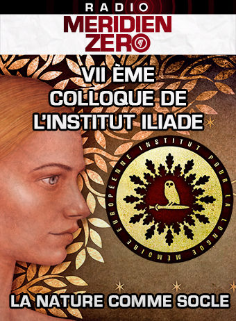 Emission n°406 : « Méridien Zéro au VIIe colloque de l’Illiade »