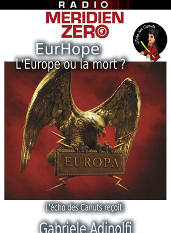 L’Echo des Canuts #18 : « EurHope. L’Europe ou la mort ? »