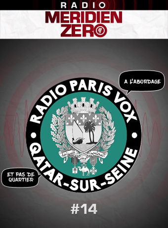 Radio Paris Vox #14 : « Qatar-sur-Seine »