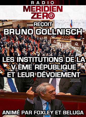 Emission n°420 : « Les institutions de la Vème République et leur dévoiement »