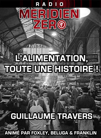 Emission n°432: « L’alimentation, toute une histoire ! »