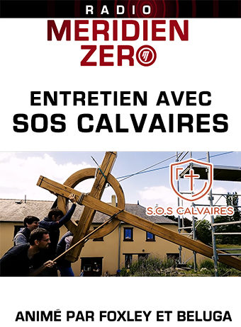 Les Entretiens de Méridien Zéro : « SOS Calvaires »
