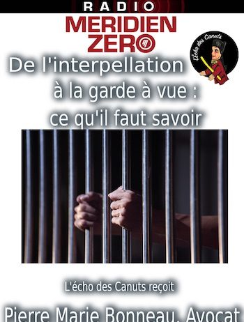 L’écho des canuts #26: « A l’abordage de la garde à vue! »