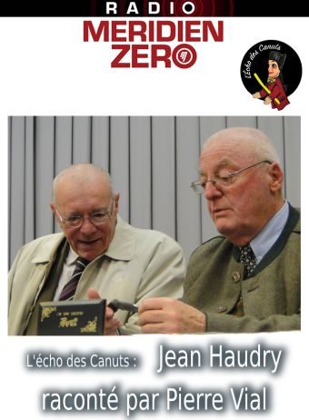 L’écho des canuts #29: « Jean Haudry raconté par Pierre Vial »