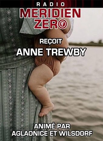 Emission n°460 « Femmes, réveillez-vous… » rencontre avec Anne Trewby.