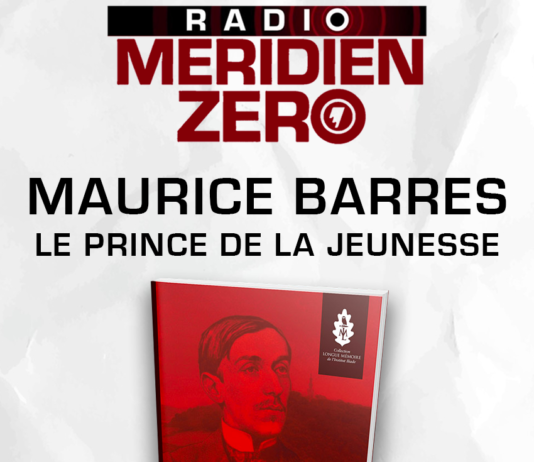 Emission n°465: « Connaissez vous « Maurice Barrès, le prince de la jeunesse »? »