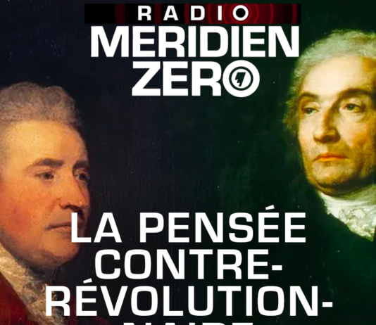 Emission n°471: « Connaissez vous la pensée contre – révolutionnaire? »