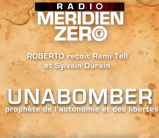 L’écho des Canuts #30: « Unabomber : prophète de l’autonomie et des libertés »