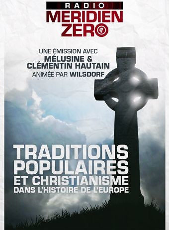 Emission n°316 : « Traditions populaires et christianisme »