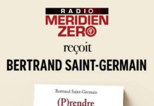 Emission n°483: Méridien Zéro reçoit B. Saint-Germain !
