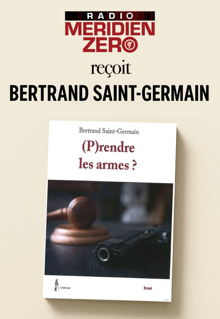 Emission n°483: Méridien Zéro reçoit B. Saint-Germain !